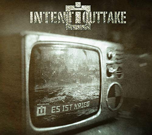 Intent:Outtake - Es ist Krieg (Funker Vogt Remix)